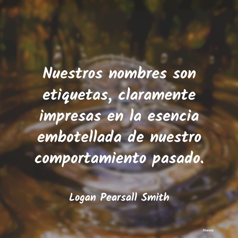 Frases de Logan Pearsall Smith