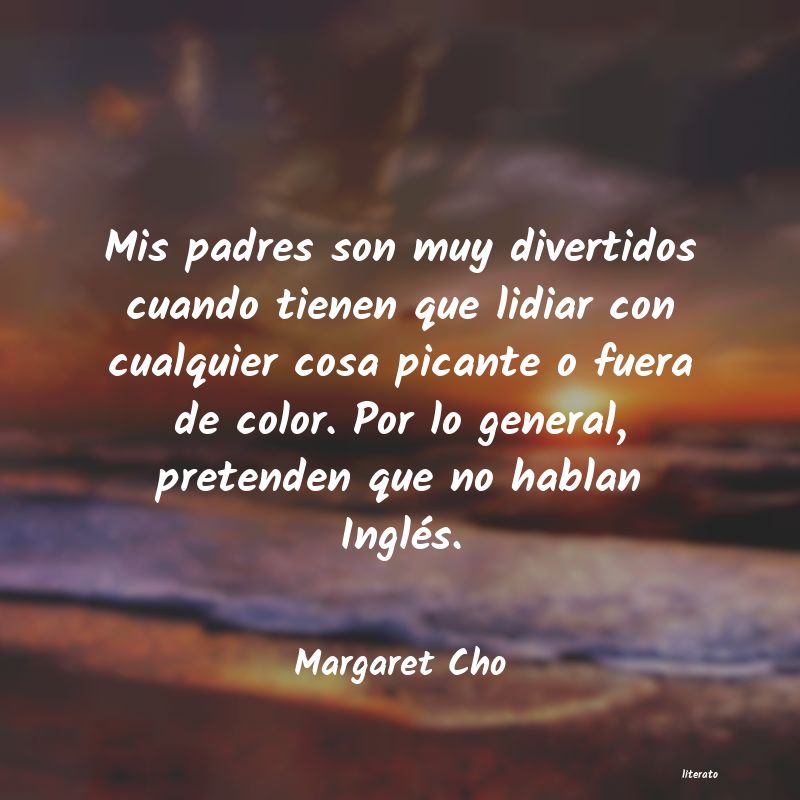 frases de Margaret Cho