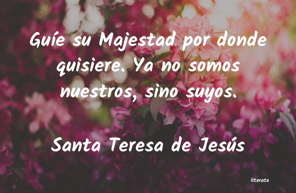 Frases de Santa Teresa de Jesús