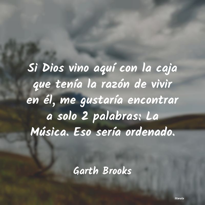frases de Garth Brooks