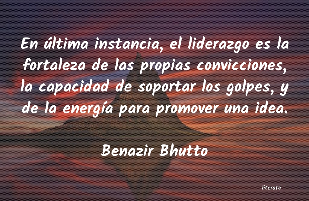 Frases de Benazir Bhutto