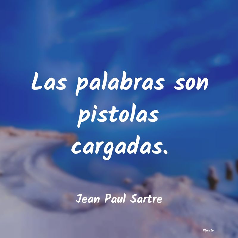 Frases de Jean Paul Sartre