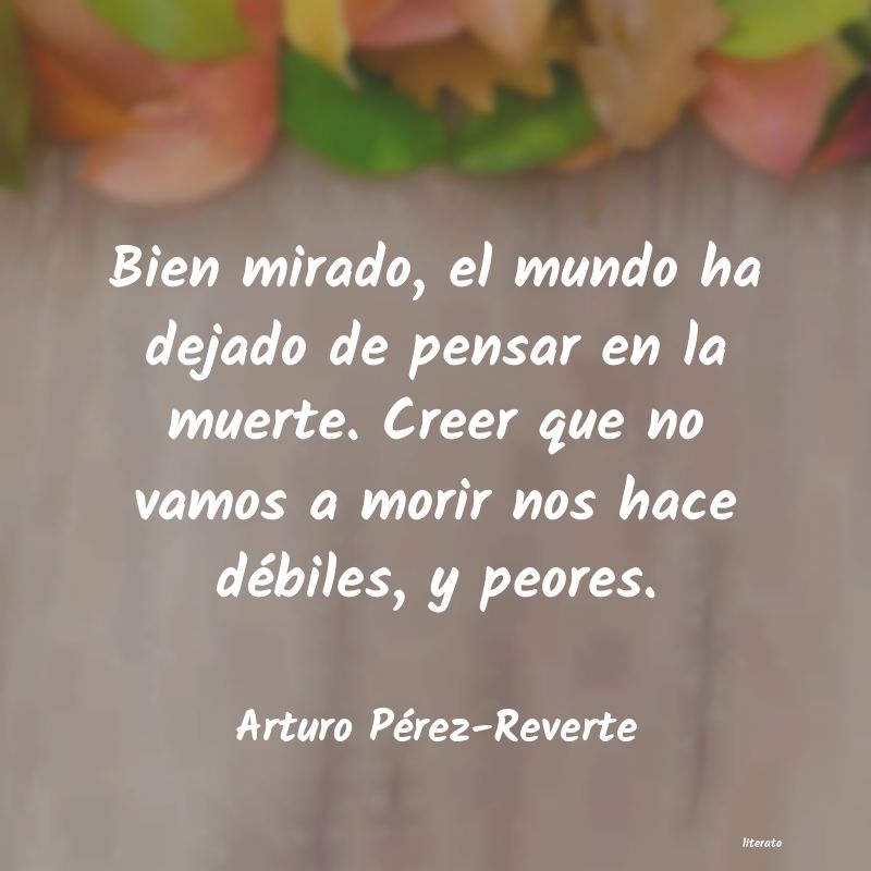 frases de Arturo Pérez-Reverte