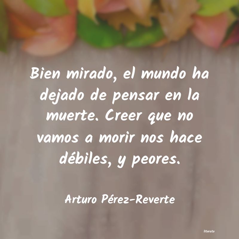 Frases de Arturo Pérez-Reverte