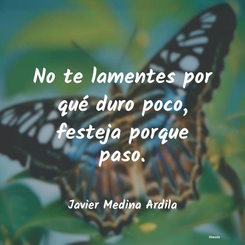 Frases de Javier Medina Ardila