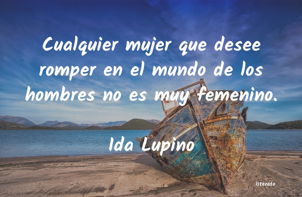 frases de Ida Lupino