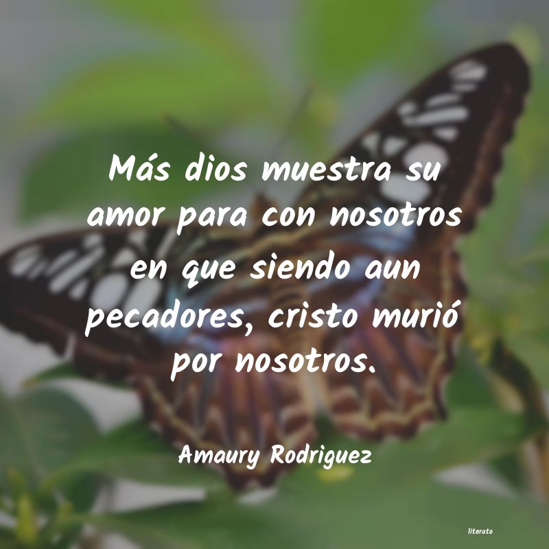 Frases de Amaury Rodriguez