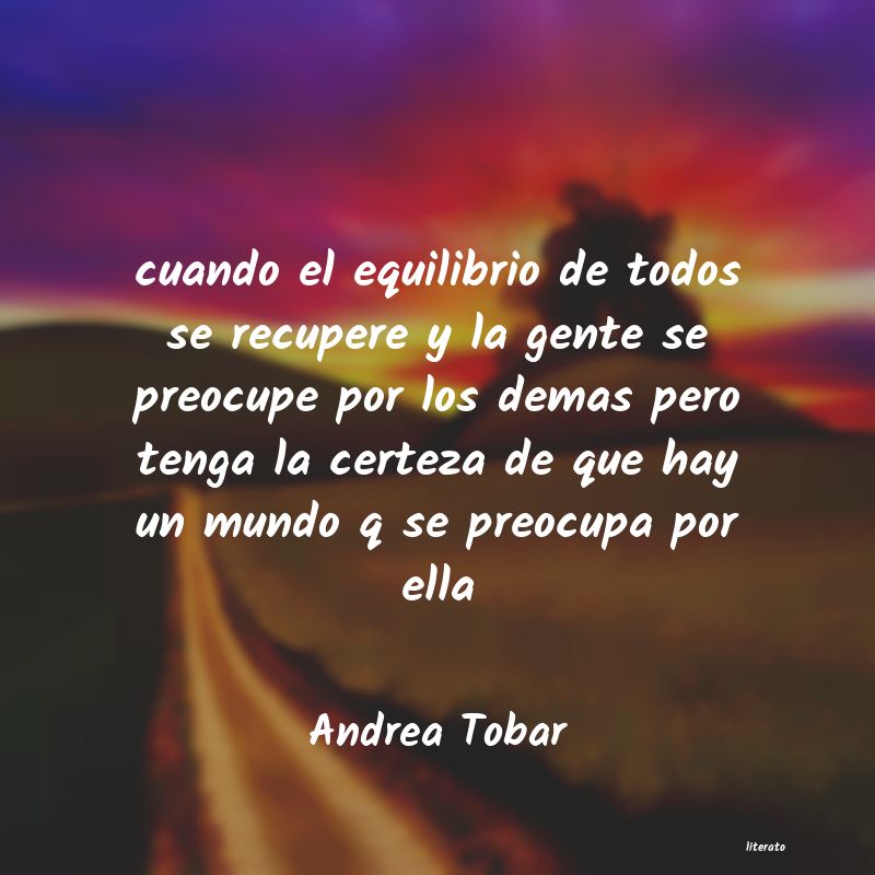 Frases de Andrea Tobar