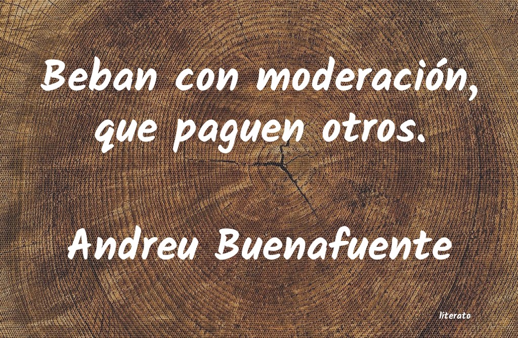 frases de Andreu Buenafuente