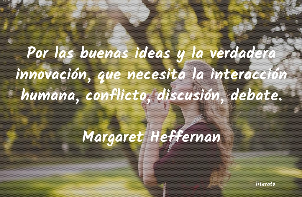 Frases de Margaret Heffernan