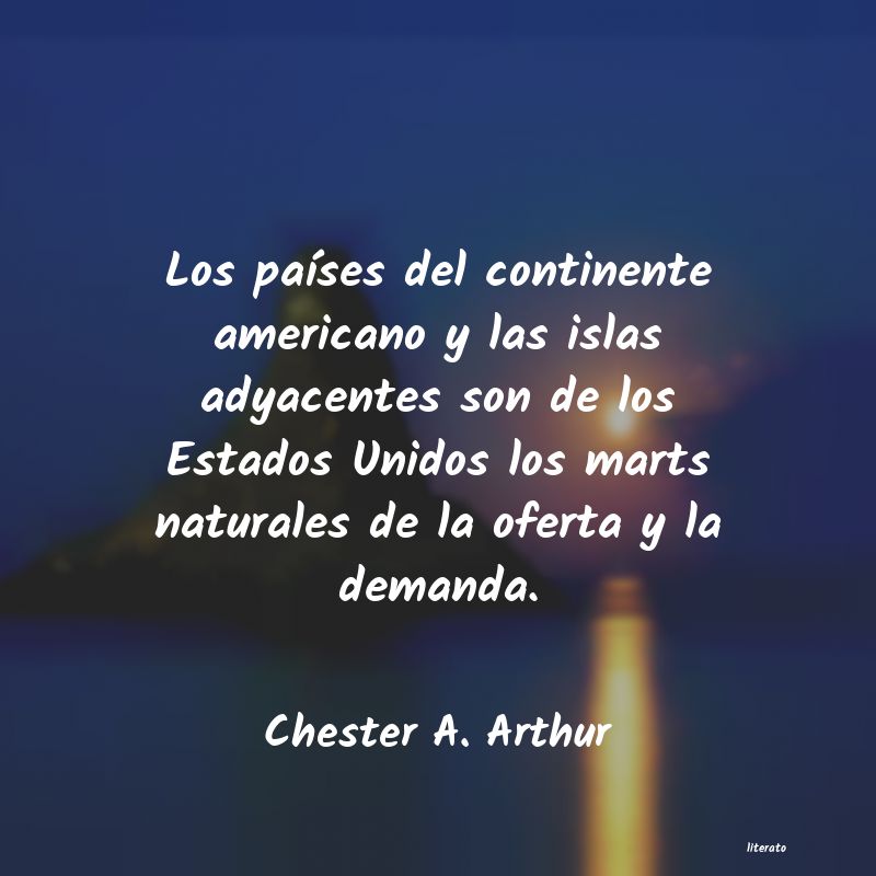 frases de Chester A. Arthur