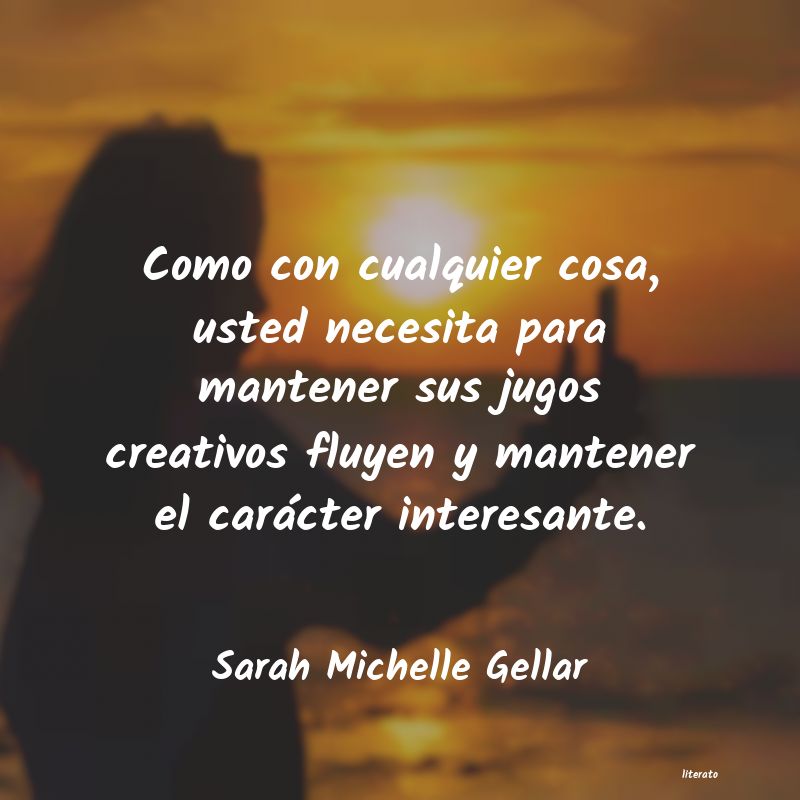 Frases de Sarah Michelle Gellar