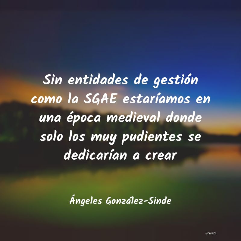 Frases de Ángeles González-Sinde