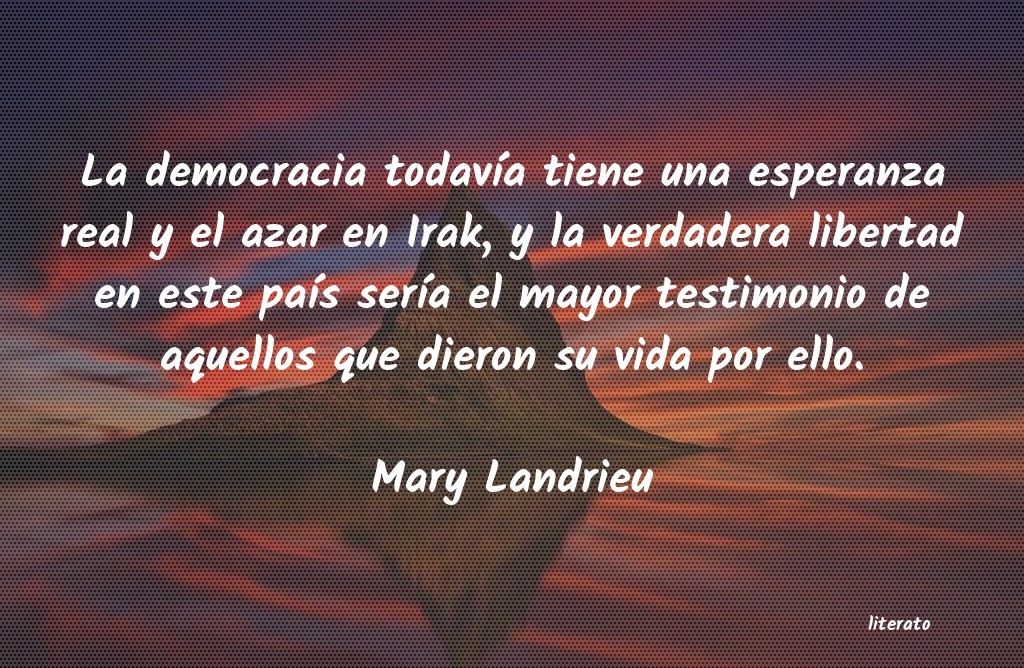 Frases de Mary Landrieu