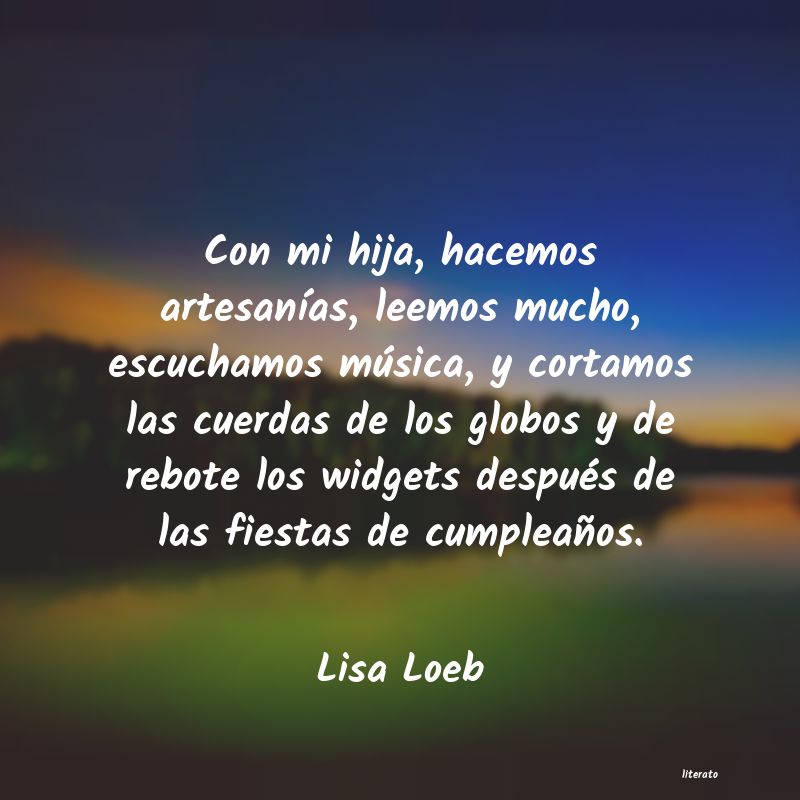 Frases de Lisa Loeb