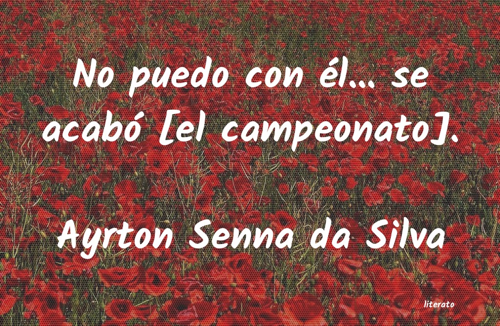 frases de Ayrton Senna da Silva