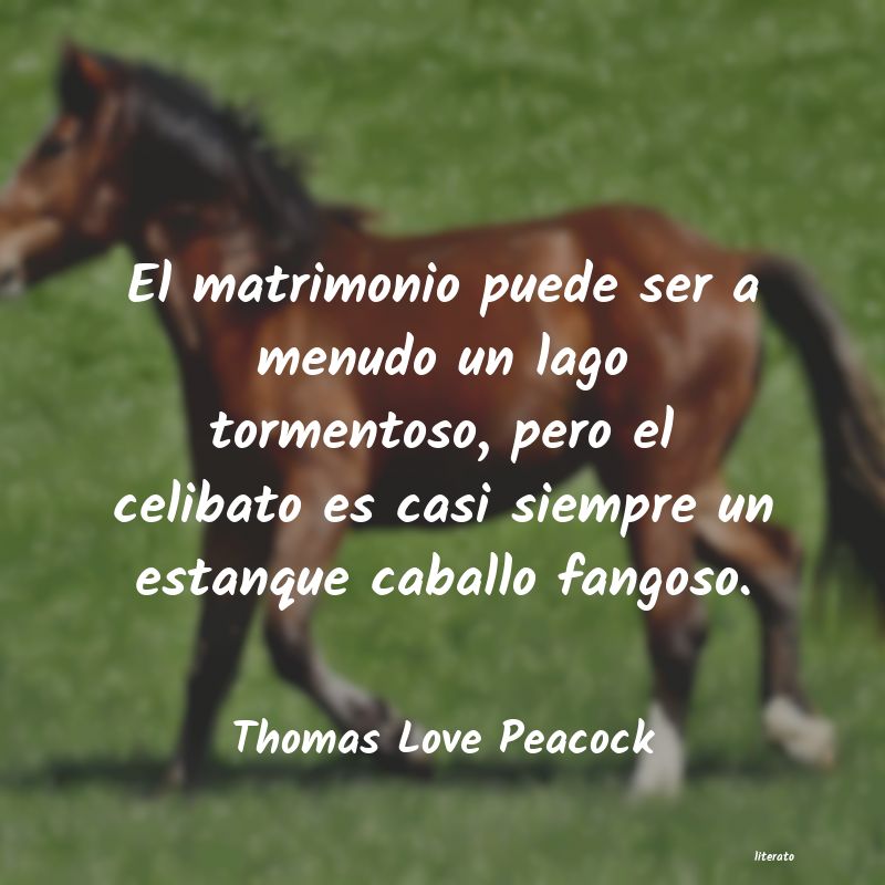 Frases de Thomas Love Peacock