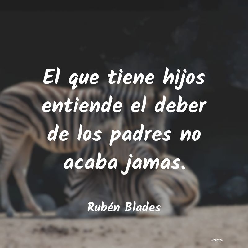 frases de Rubén Blades