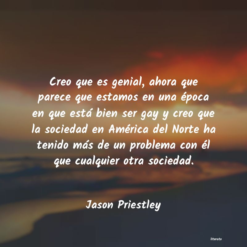 Frases de Jason Priestley