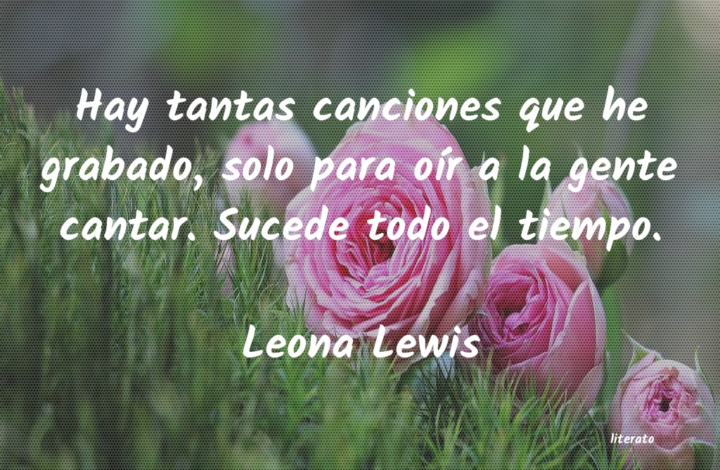 frases de Leona Lewis