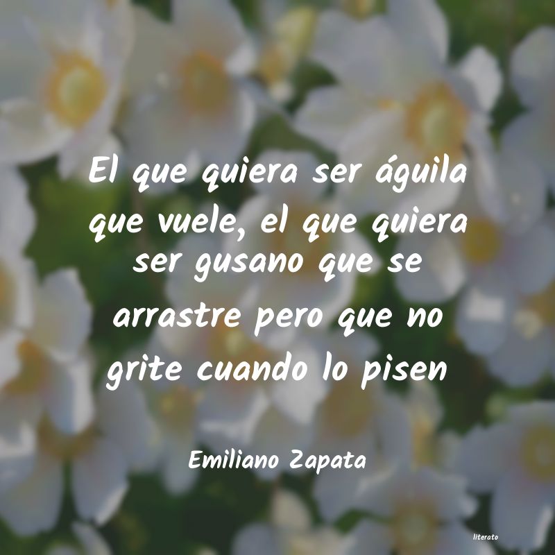 Frases de Emiliano Zapata