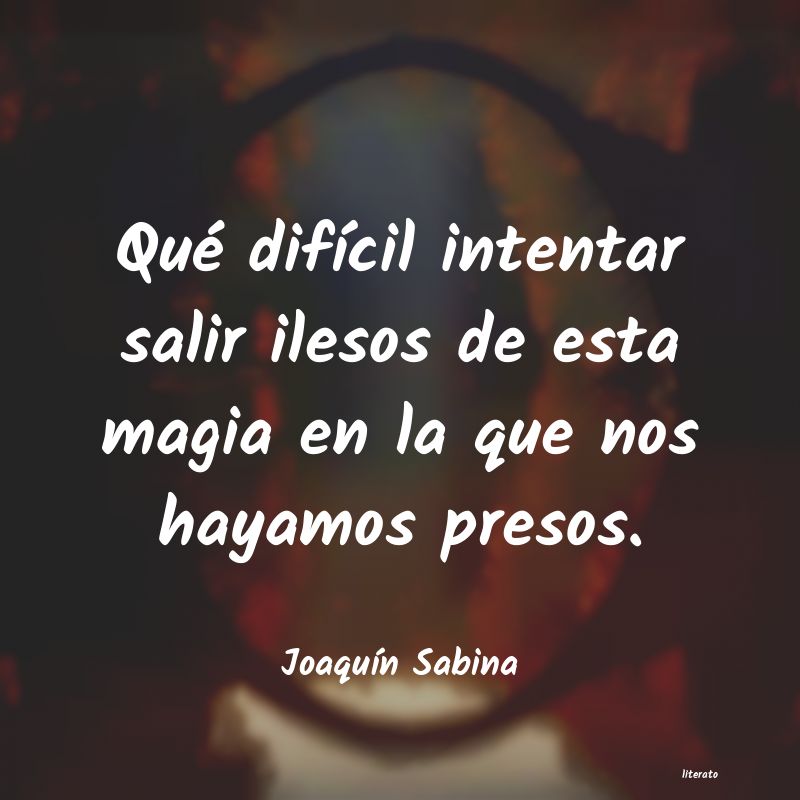 frases de JoaquÃ­n Sabina