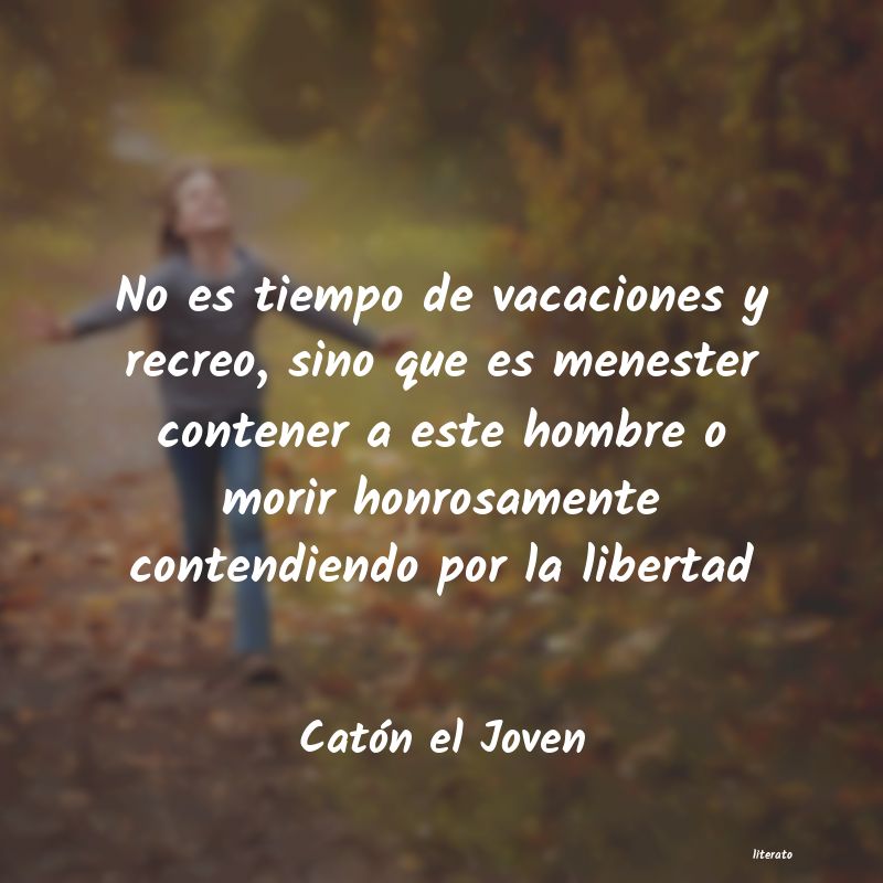 Frases de Catón el Joven