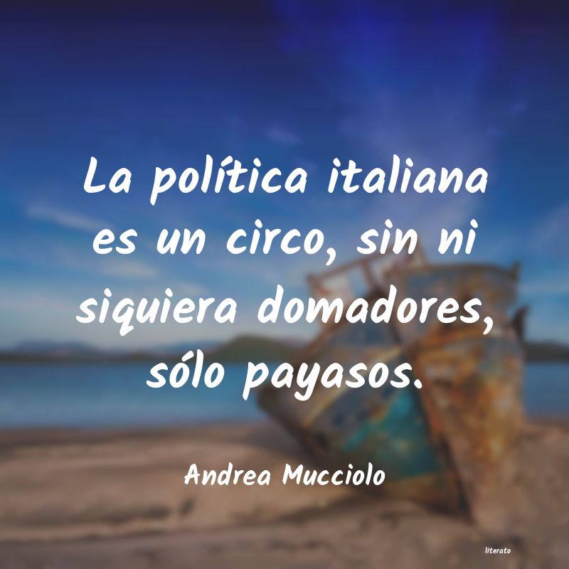 frases de Andrea Mucciolo