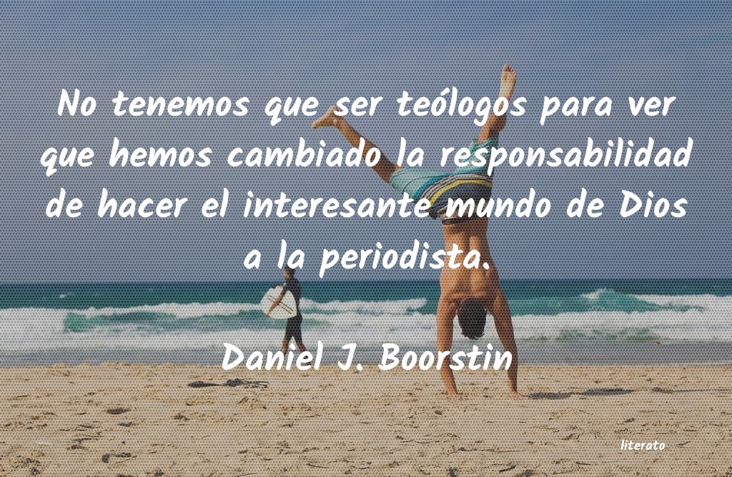 Frases de Daniel J. Boorstin