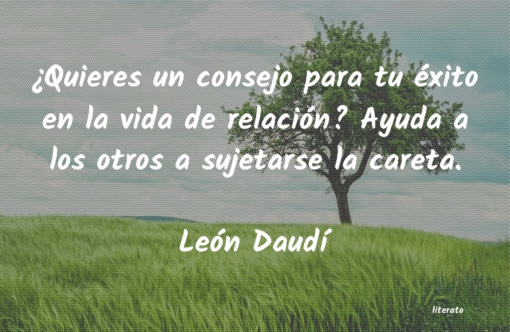 frases de León DaudÃ
