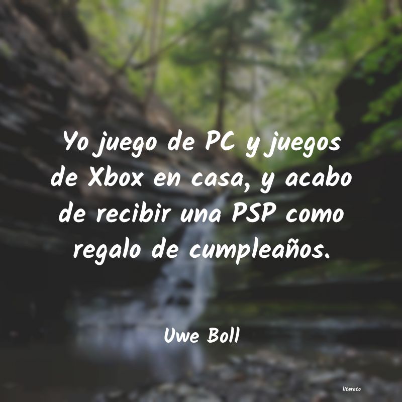 Frases de Uwe Boll