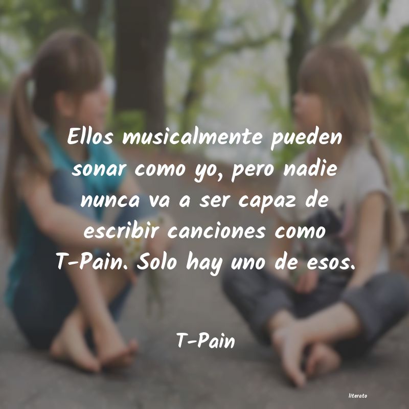 frases de T-Pain