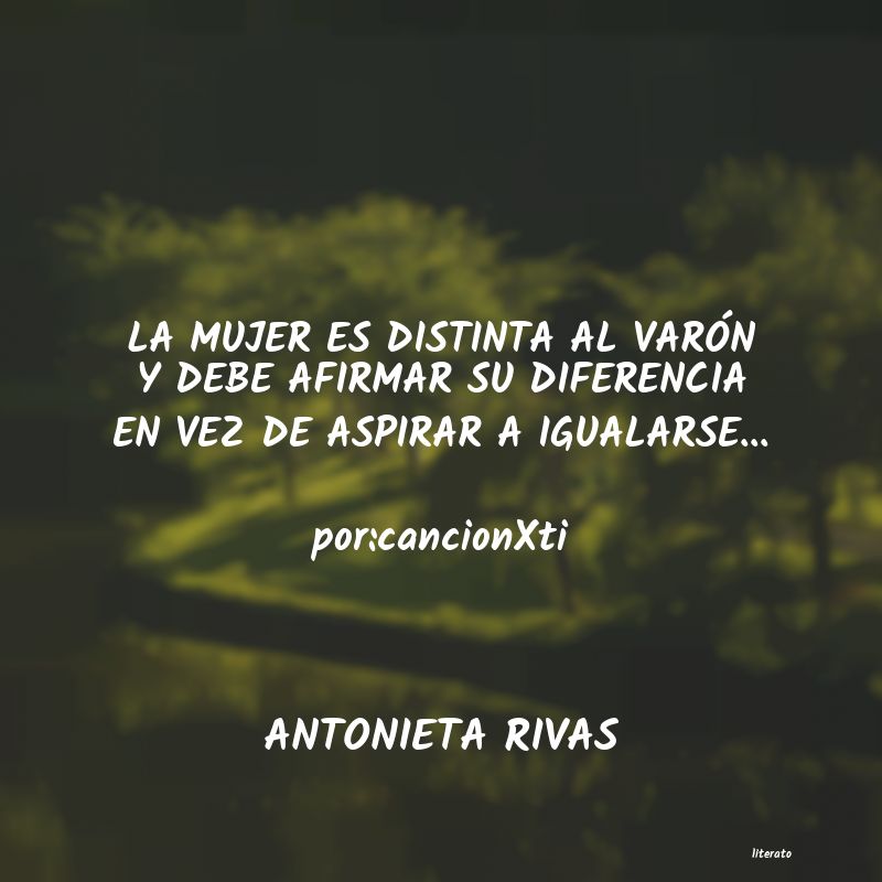 Frases de ANTONIETA RIVAS