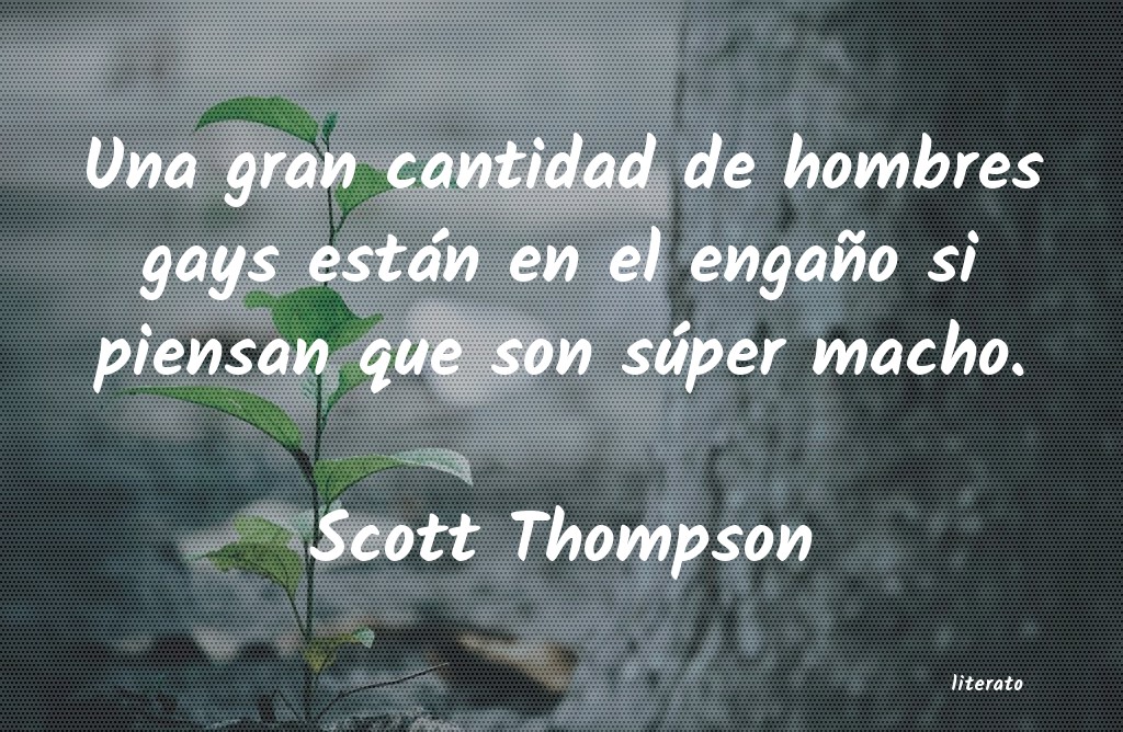 Frases de Scott Thompson