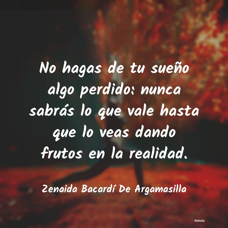 frases de Zenaida Bacardà De Argamasilla