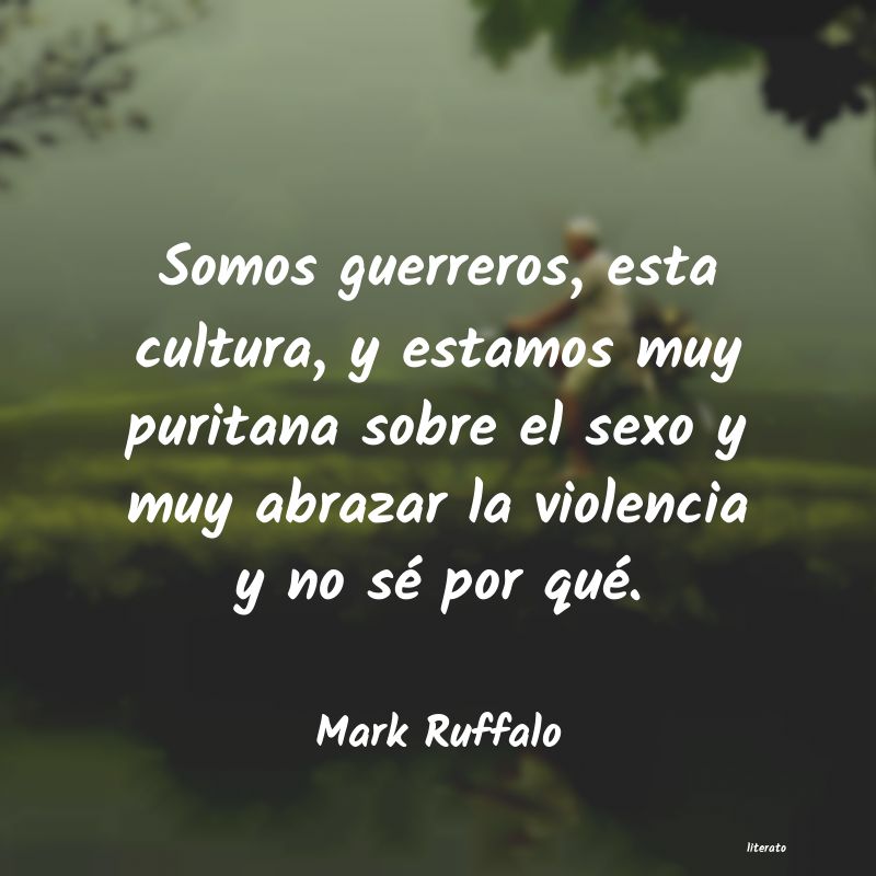 Frases de Mark Ruffalo