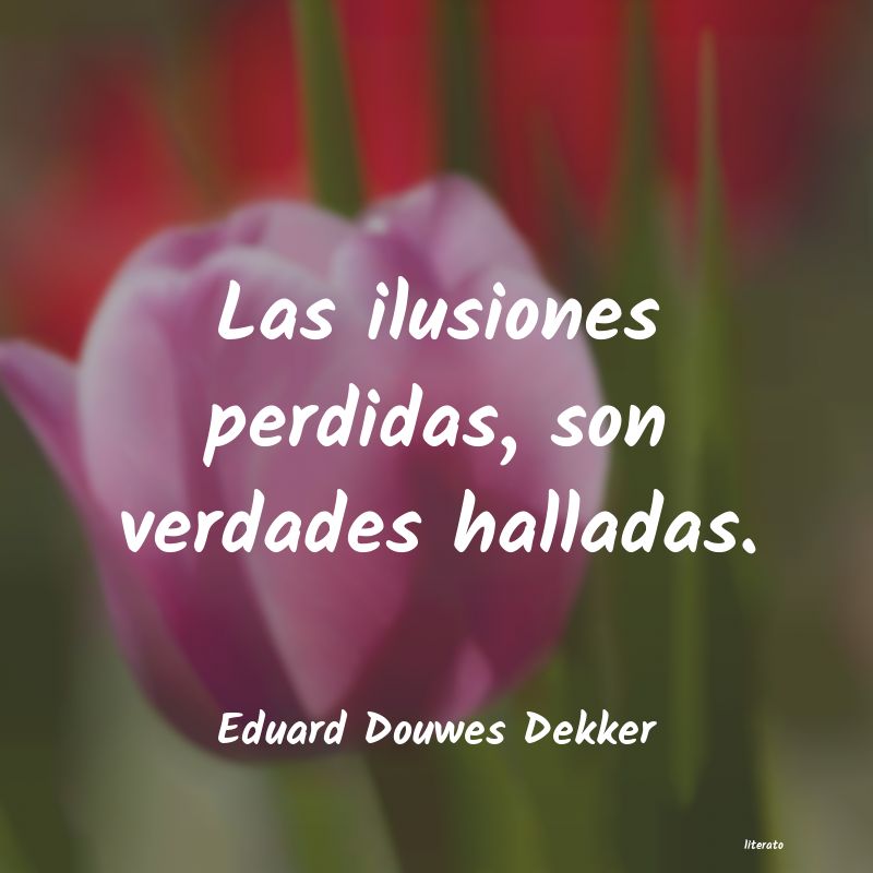 Frases de Eduard Douwes Dekker