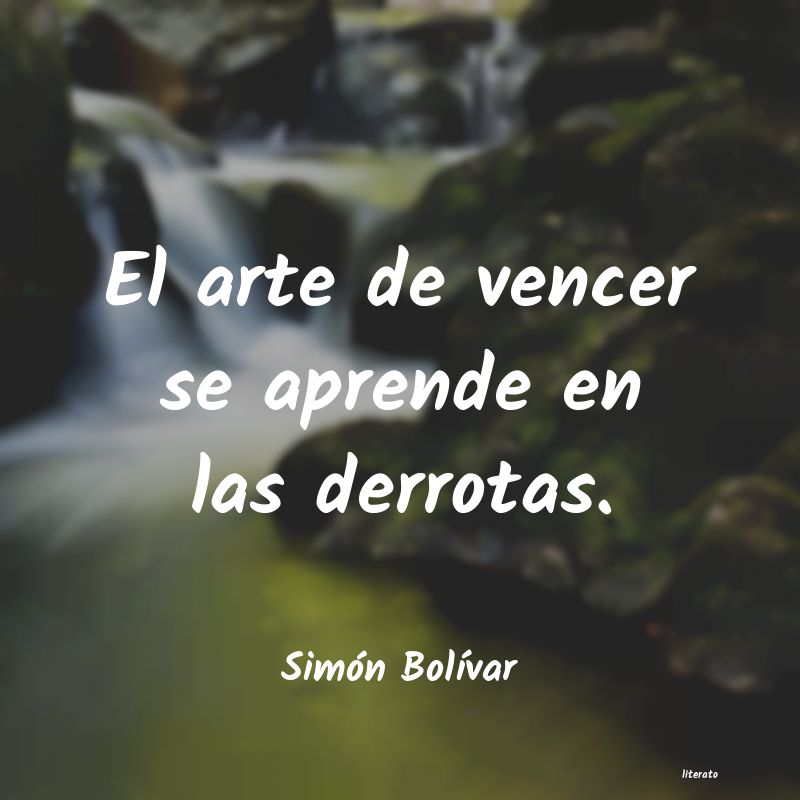 pensamientos de simon bolivar cortos