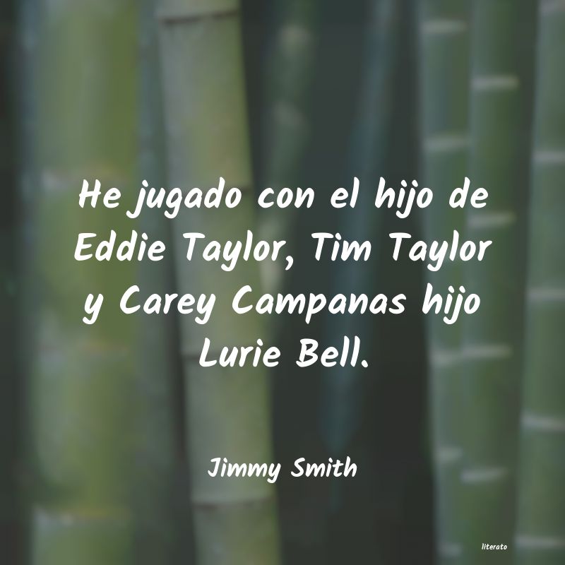 Frases de Jimmy Smith