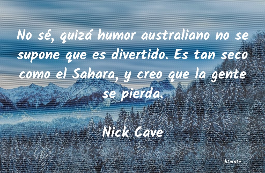 Frases de Nick Cave