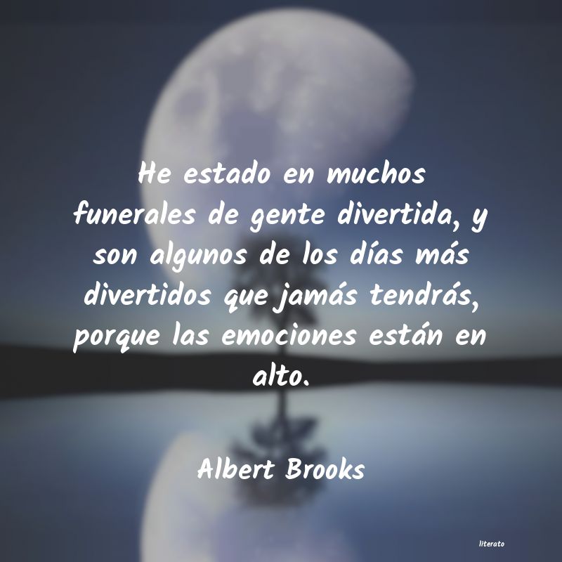 Frases de Albert Brooks