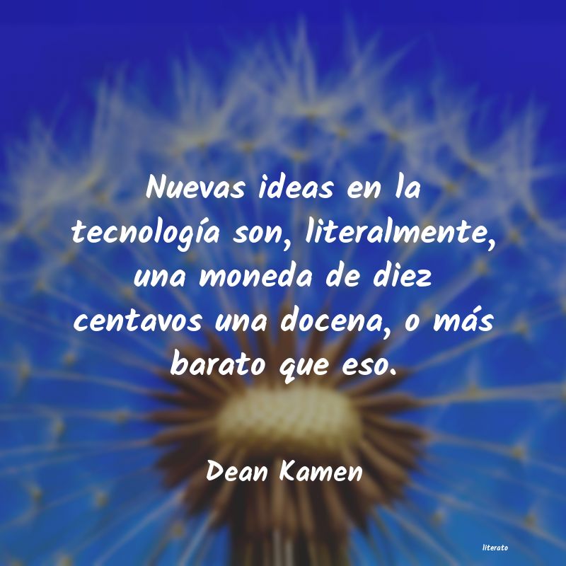 Frases de Dean Kamen