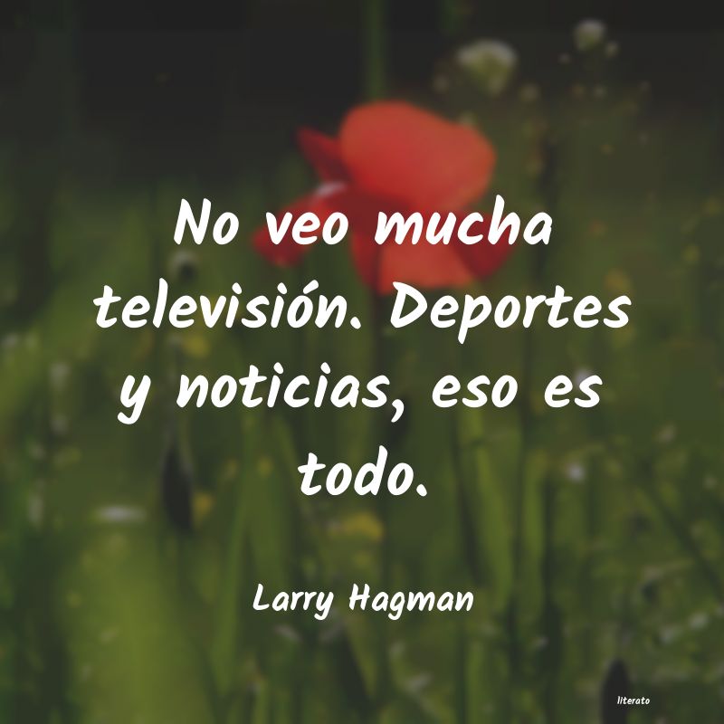 frases de Larry Hagman