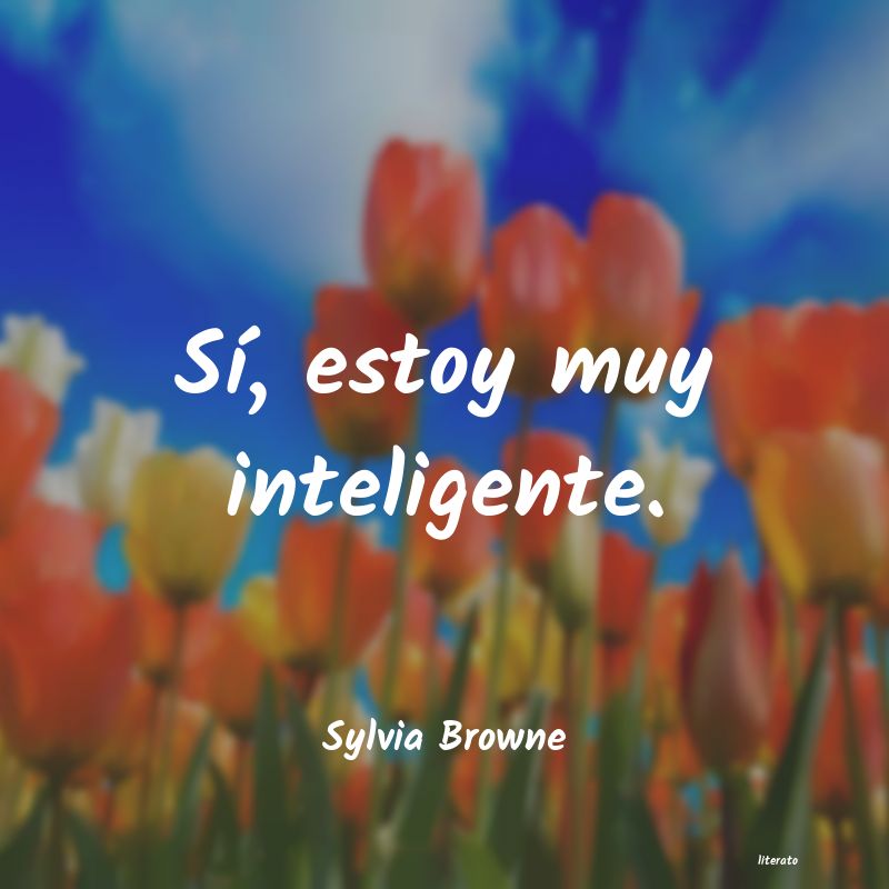 Frases de Sylvia Browne