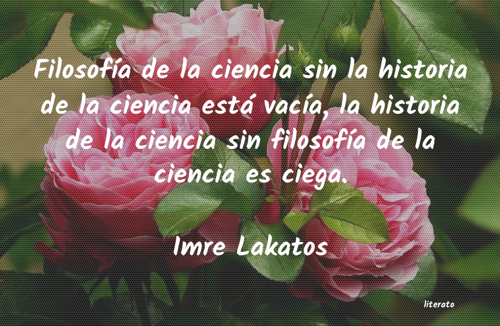 Frases de Imre Lakatos