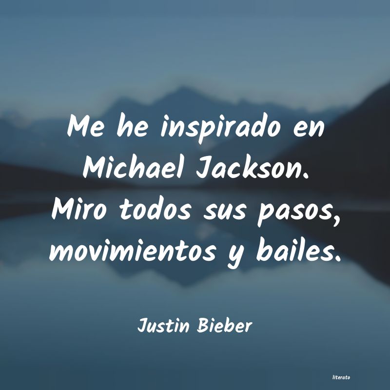 frases de Justin Bieber