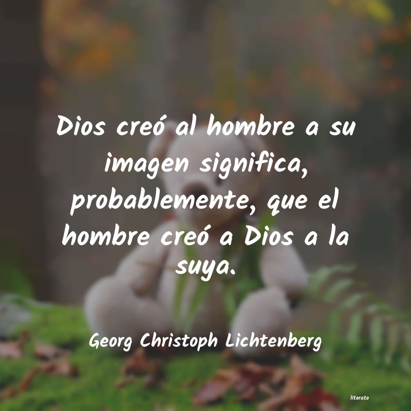 Frases de Georg Christoph Lichtenberg