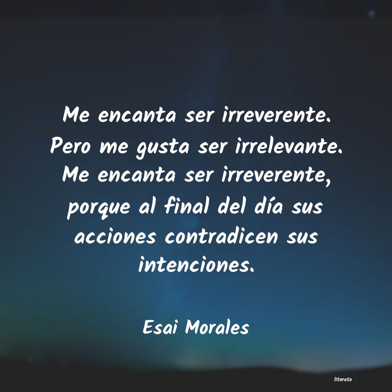 frases de Esai Morales