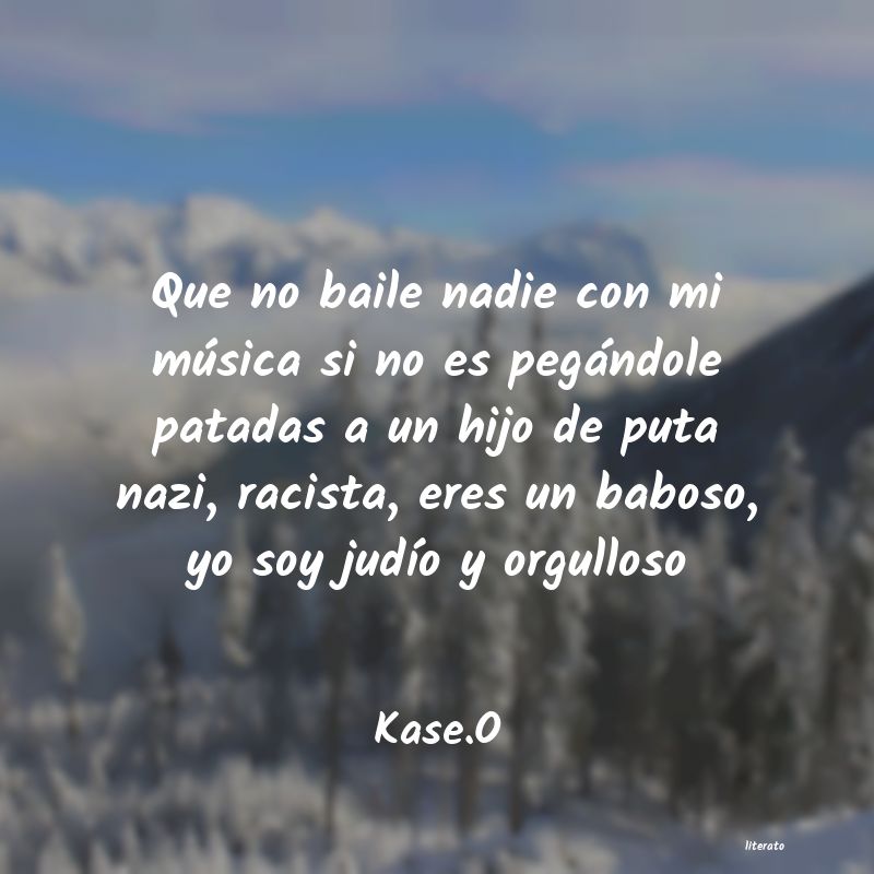 frases de Kase.O