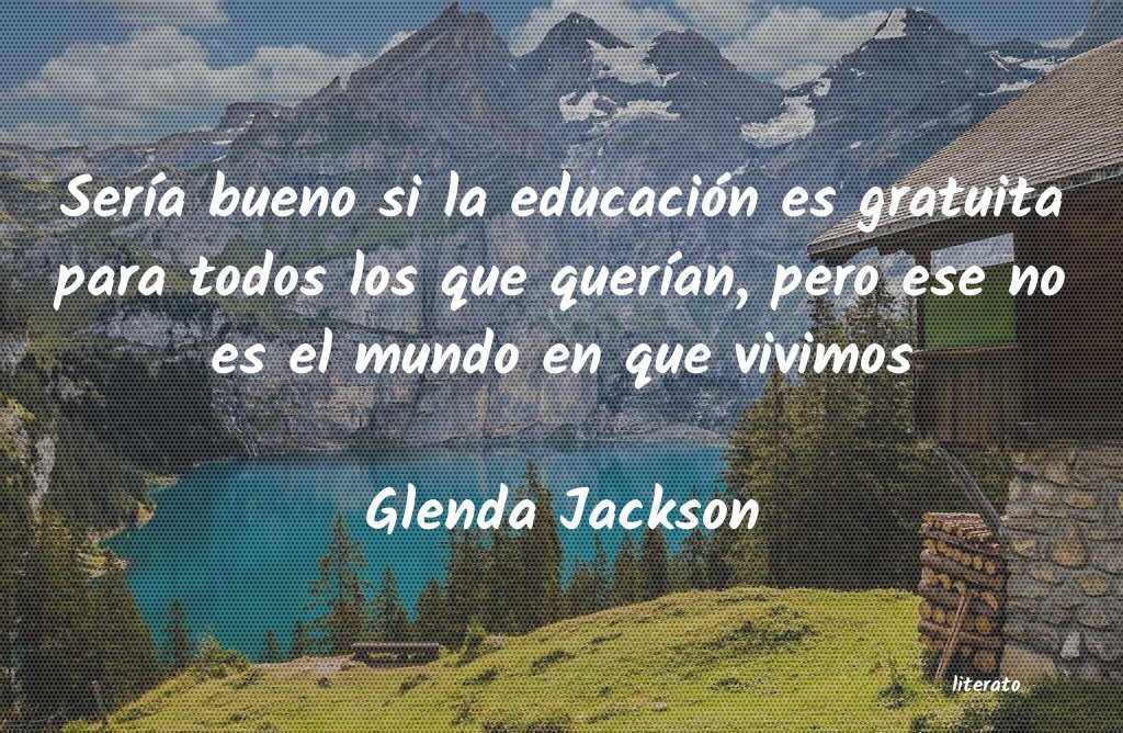 Frases de Glenda Jackson